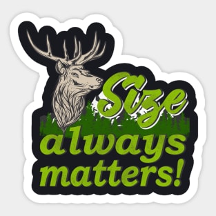 Funny Hunting Quote size matters Sticker